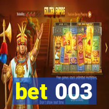 bet 003